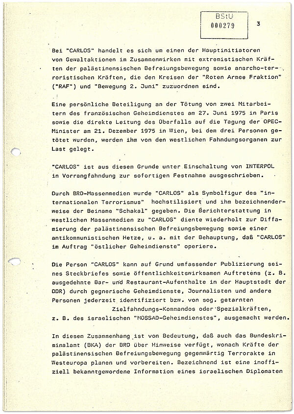 Der Text informiert über die damals aktuellen Entwicklungen im Bereich des Terrorismus aus Sicht der Stasi. Schwerpunkt sind terroristische Netzwerke im Zusammenhang mit dem Nahost-Konflikt sowie deren Verbindungen zu West-Deutschen Terrorzellen wie der Roten Armee Fraktion.  Brisant ist, das der Stasi bewusst war, dass international gesuchte Terroristen wie "Carlos" vom Gebiet sozialistischer Staaten operierten, auch von Ost-Berlin aus.