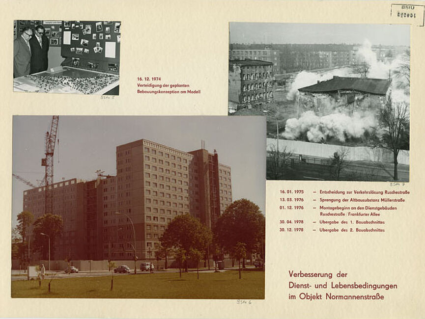 Das Blatt trägt unten rechts den Schriftzug: „Verbesserung der Dienst und Lebensbedingungen im Objekt Normannenstraße“. Es zeigt drei Fotos. Oben links Erich Mielke, dem ein Architekturmodell gezeigt wird. Dazu ein kleingedruckter Schriftzug: „16.12.1974 Verteidigung der geplanten Bebauungskonzeption am Modell“. Darunter ein Foto der Baustelle des Hauses 15 der Stasi-Zentrale in Berlin Lichtenberg, Frankfurter Allee Ecke Ruschestraße. Rechts oberhalb ein Foto der Sprengung eines Gebäudes, das an der Stelle von Haus 15 stand. Darunter bedeutende Daten des Bauvorhabens: 16.01.1975 Entscheidung zur Verkehrslösung Ruschestraße; 13.03.1976 Sprengung der Altbausubstanz Müllerstraße; 01.12.1976 Montagebeginn an den Dienstgebäuden Ruschestraße / Frankfurter Allee; 30.06.1978 Übergabe des 1. Bauabschnittes; 30.12.1978 Übergabe des 2. Bauabschnittes